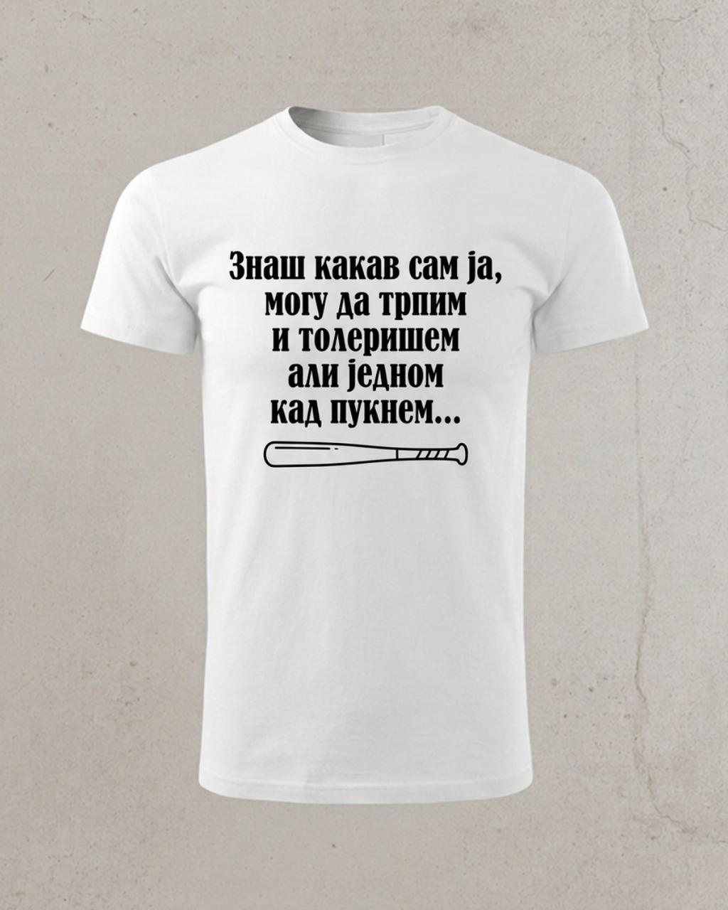 Znaš kakav sam ja...