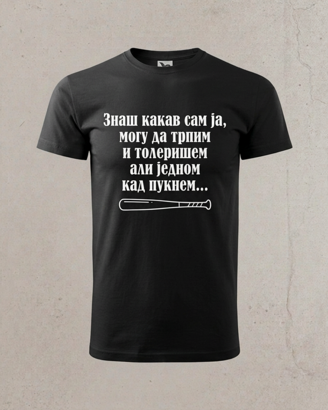 Znaš kakav sam ja...